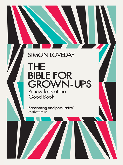 Title details for The Bible for Grown-Ups by Simon Loveday - Wait list
